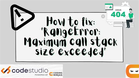 rangeerror: maximum call stack size exceeded|unhandled runtime error maximum call stack size exceeded.